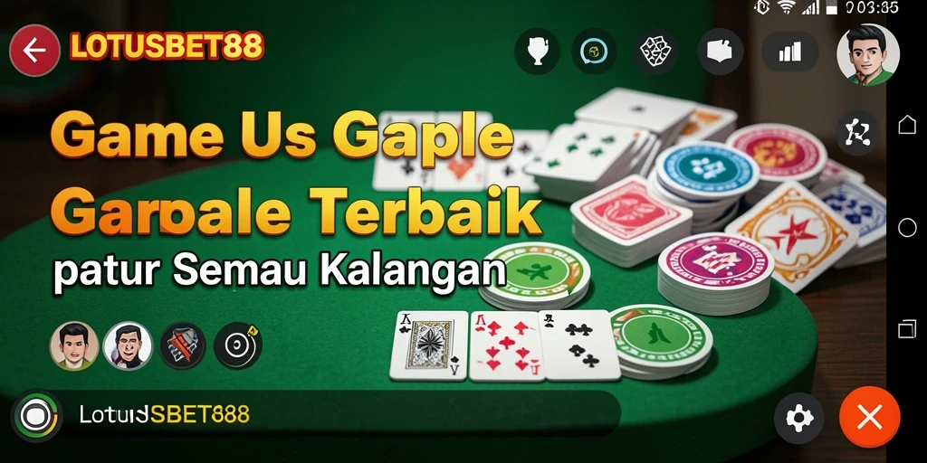 Gambaran gameplay seru dari LOTUSBET88 dalam permainan Gaple.